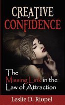 Creative Confidence - The Missing Link in the Law of Attraction