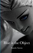 Blue Is the Object