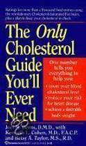 The Only Cholesterol Guide You'LL Ever Need