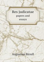 Res judicatae papers and essays