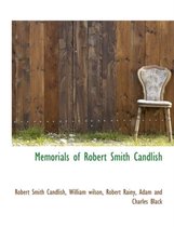 Memorials of Robert Smith Candlish