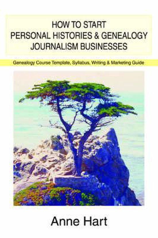 How to Start Personal Histories and Genealogy Journalism Bus ... - cover