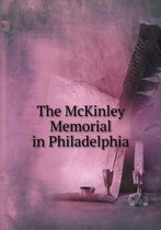 The McKinley Memorial in Philadelphia