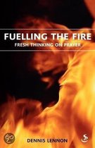 Fuelling the Fire