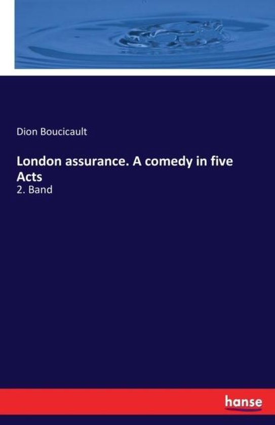 London assurance. A comedy in five Acts - cover