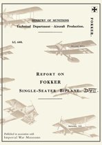 Report on the Fokker Single-Seater Biplane D.VII