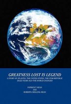 Greatness Lost Is Legend