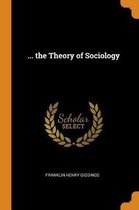 ... the Theory of Sociology