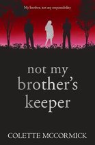 Not My Brother's Keeper