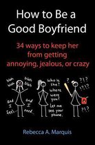 How to Be a Good Boyfriend