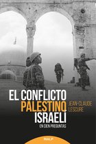 Historia y Biografías - El conflicto palestino-israelí