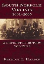 South Norfolk, Virginia, 1661-2005