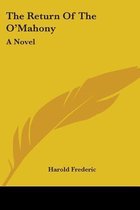 THE RETURN OF THE O'MAHONY: A NOVEL