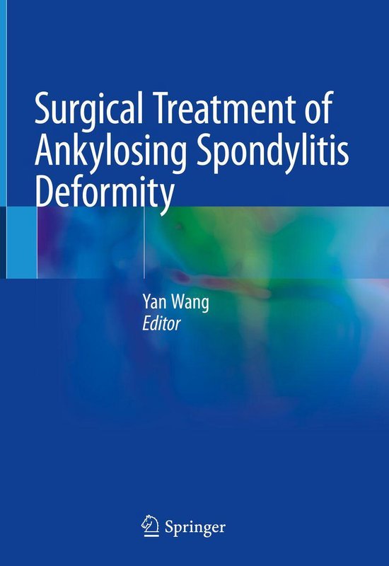 Surgical Treatment of Ankylosing Spondylitis Deformity - cover