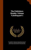 The Publishers Weekly, Volume 71, Part 1