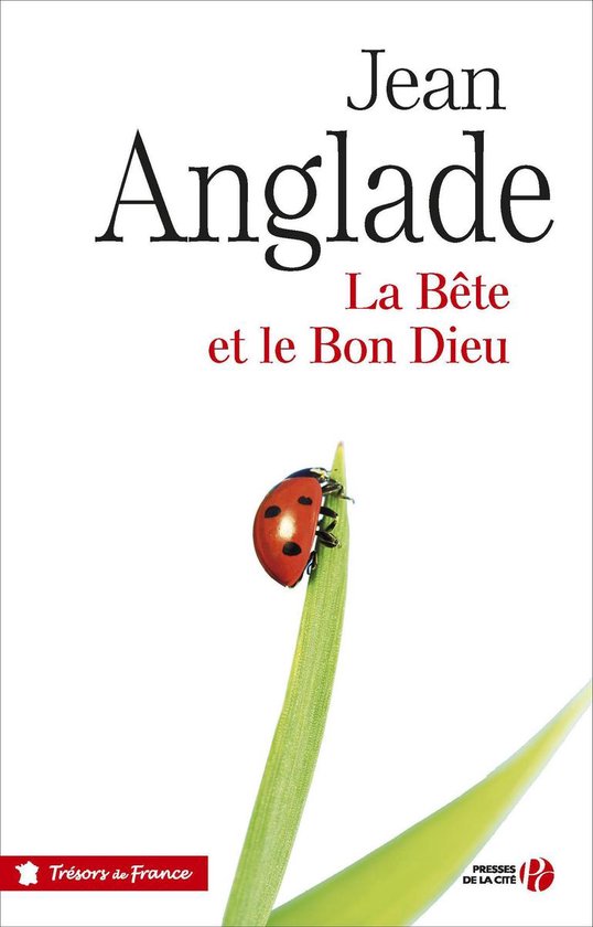 Trésors de France La bête et le Bon Dieu (ebook), Jean Anglade