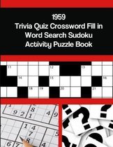 1959 Trivia Quiz Crossword Fill in Word Search Sudoku Activity Puzzle Book