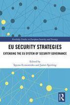 Routledge Studies in European Security and Strategy - EU Security Strategies