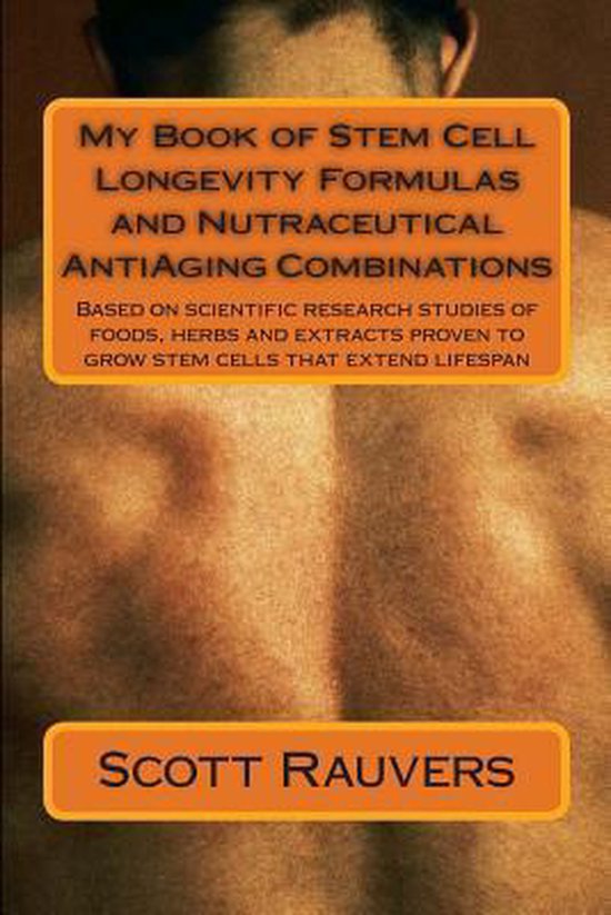 My Book of Stem Cell Longevity Formulas and Nutraceutical An ... - cover