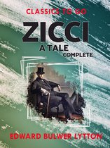 Classics To Go - Zicci A Tale Complete