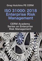 CERM Academy Series on Enterprise Risk Management - ISO 31000:2018 Enterprise Risk Management