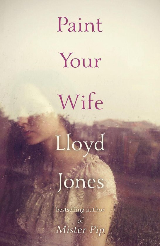 Paint Your Wife (ebook), Lloyd Jones 9781473612532 Boeken bol