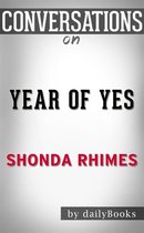 Year of Yes: by Shonda Rhimes​​​​​​​ Conversation Starters