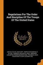 Regulations for the Order and Discipline of the Troops of the United States