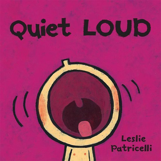 Leslie Patricelli Board Books - Quiet Loud - cover
