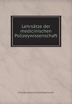 Lehrsatze der medicinischen Polizeywissenschaft