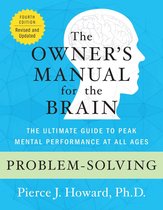 Owner's Manual for the Brain - Problem-Solving: The Owner's Manual