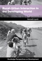 Routledge Perspectives on Development- Rural-Urban Interaction in the Developing World