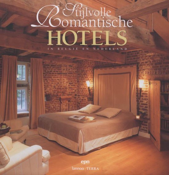 Stijlvolle, Romantische Hotels In Nederland En Belgie - Patrick Retour | Northernlights300.org
