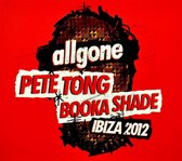 All Gone Pete Tong Booka Shade Ibiza 12