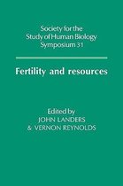 Society for the Study of Human Biology Symposium SeriesSeries Number 31- Fertility and Resources