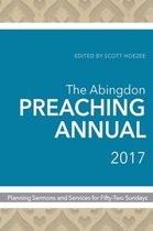 The Abingdon Preaching Annual 2017