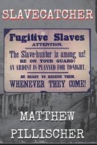 Slavecatcher