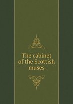 The cabinet of the Scottish muses