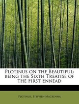 Plotinus on the Beautiful