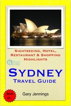 Sydney, Australia (NSW) Travel Guide - Sightseeing, Hotel, Restaurant & Shopping Highlights (Illustrated)