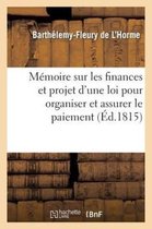 Memoire Sur Les Finances Et Projet D'Une Loi Pour Organiser Et Assurer Le Paiement
