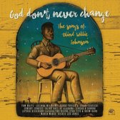 God DonT Never Change: The Songs Of Blind Willie Johnson