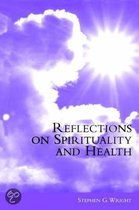 Reflections On Spirituality And Health