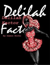 Delilah Factor