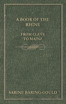A Book Of The Rhine - From Cleve To Mainz