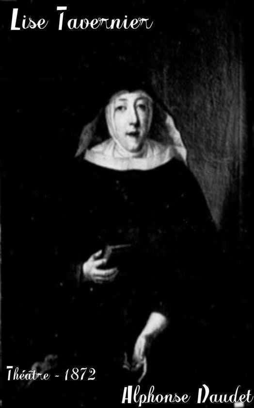 Oeuvres de Alphonse Daudet - Lise Tavernier