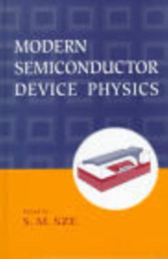 Modern Semiconductor Device Physics, SM Sze 9780471152378 Boeken bol