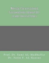 Molecular characterization of carcinoembryonic antigen (CEA) in some colorectal Tumors