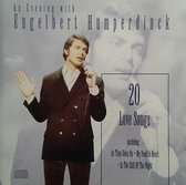 1-CD ENGELBERT HUMPERDINCK - AN EVENING WITH / 20 LOVE SONGS