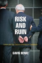 American Business, Politics, and Society - Risk and Ruin